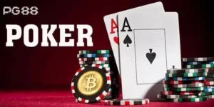 Poker PG88: Cược Với Bài Lá Đỉnh Cao, Bảo Mật, Sòng Phẳng